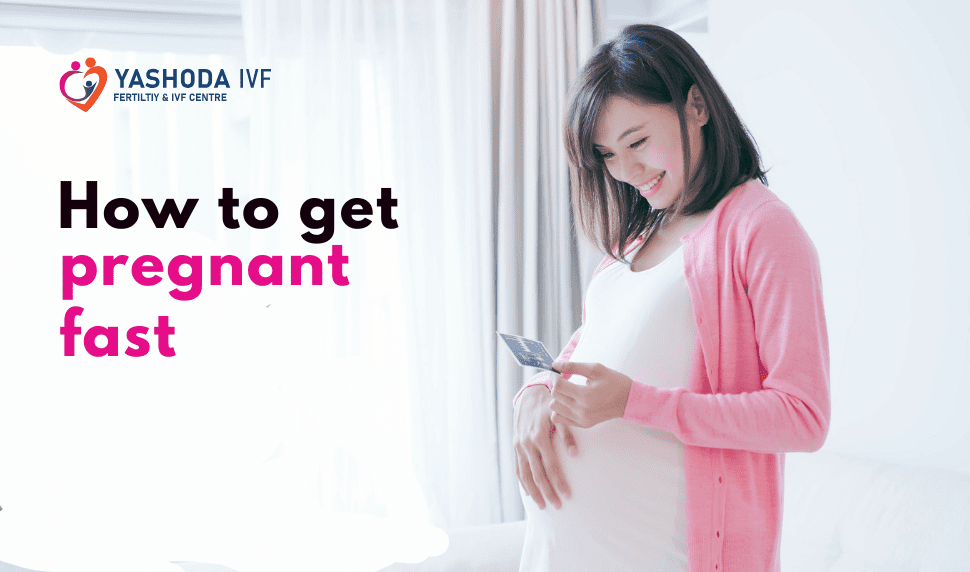 How to get pregnant fast